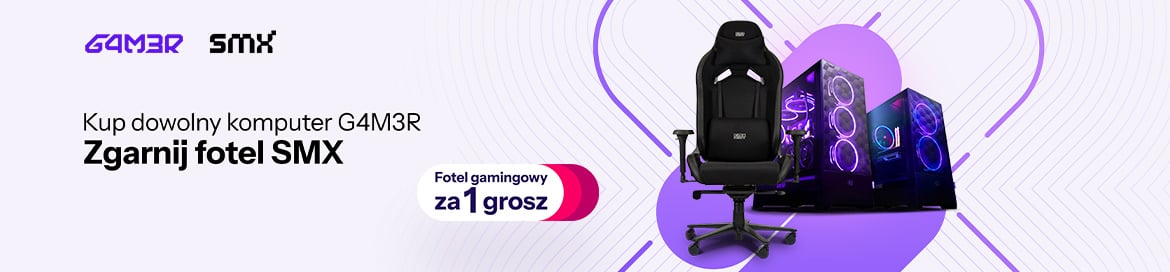 Kup dowolny komputer G4M3R, zgarnij wybrany fotel SMX