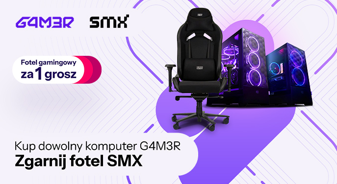 Kup dowolny komputer G4M3R, zgarnij wybrany fotel SMX
