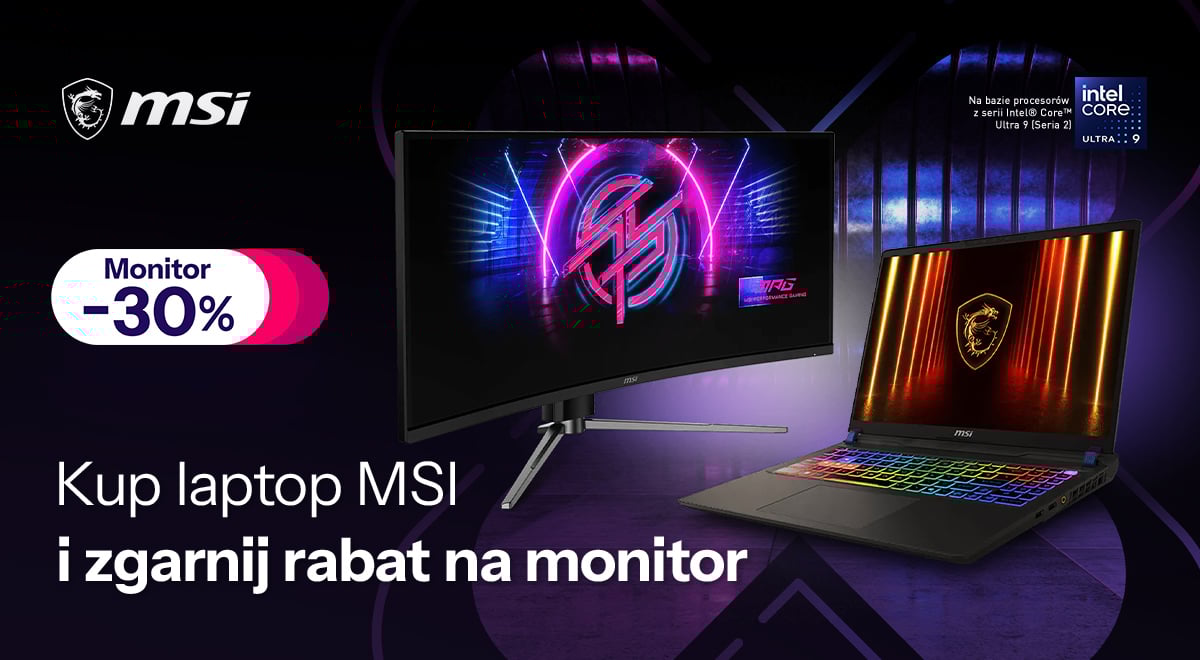 Kup laptop MSI i zgarnij rabat na monitor 