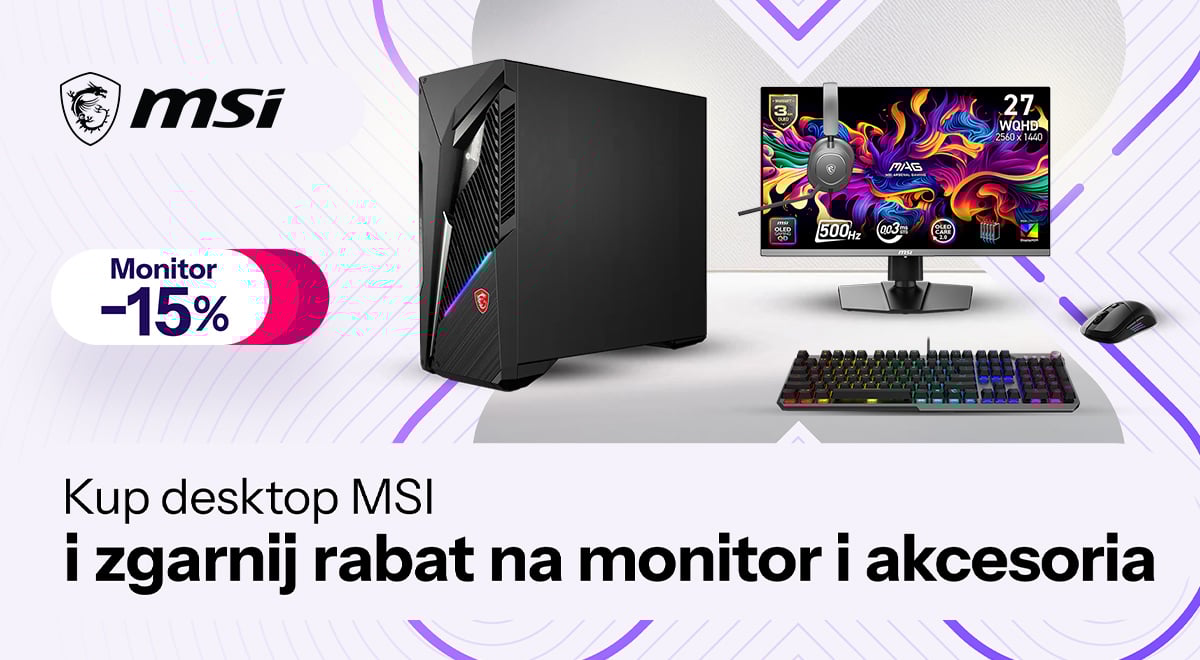 Kup desktop MSI i zgarnij rabat na peryferia 