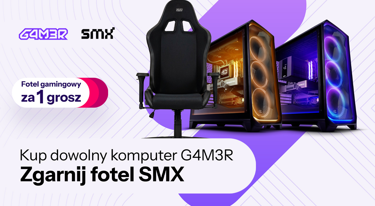 Kup dowolny komputer G4M3R, zgarnij wybrany fotel SMX