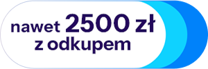 nawet 2500 zł z odkupem